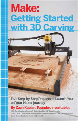 Image du vendeur pour Getting Started with 3D Carving: Five Step-By-Step Projects to Launch You on Your Maker Journey (Paperback or Softback) mis en vente par BargainBookStores