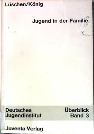 Imagen del vendedor de Jugend in der Familie. berblick zur wissenschaftlichen Jugendkunde. Band 3. a la venta por books4less (Versandantiquariat Petra Gros GmbH & Co. KG)