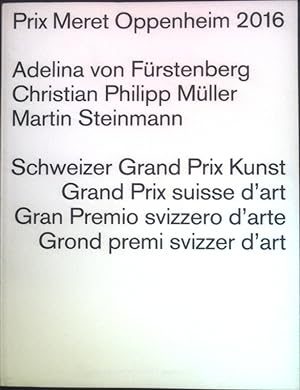 Bild des Verkufers fr Prix Meret Oppenheim 2016: Schweizer Grand Prix Kunst; zum Verkauf von books4less (Versandantiquariat Petra Gros GmbH & Co. KG)