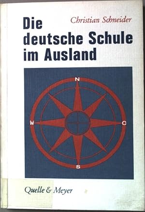 Bild des Verkufers fr Die deutsche Schule im Ausland. Beitrge zur Auswrtigen Kulturpolitik. zum Verkauf von books4less (Versandantiquariat Petra Gros GmbH & Co. KG)