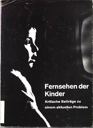 Imagen del vendedor de Fernsehen der Kinder. Psychologische Praxis. Heft 33. a la venta por books4less (Versandantiquariat Petra Gros GmbH & Co. KG)