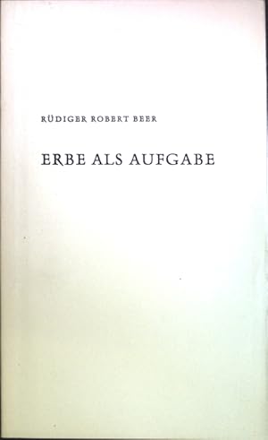 Seller image for Erbe als Aufgabe; Vortrag gehalten anl. der Entgegennahme des Reuchlin-Preises; for sale by books4less (Versandantiquariat Petra Gros GmbH & Co. KG)