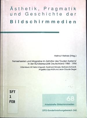 Bild des Verkufers fr Fernsehserien und Magazine im Zeitalter des "Dualen Systems" in der Bundesrepublik Deutschland 1984-1994; sthetik, Pragmatik und Geschichte der Bildschirmmedien, Arbeitshefte Bildschirmmedien 68; zum Verkauf von books4less (Versandantiquariat Petra Gros GmbH & Co. KG)