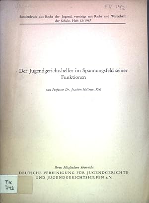 Imagen del vendedor de Der Jugendgerichtshelfer im Spannungsfeld seiner Funktionen; Sonderdruck aus Recht der Jugend, vereinigt mit Recht und Wirtschaft der Schule, Heft 12; a la venta por books4less (Versandantiquariat Petra Gros GmbH & Co. KG)