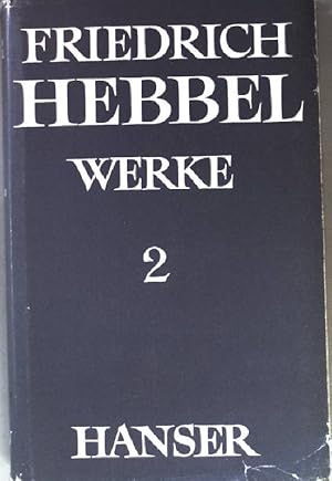 Bild des Verkufers fr Friedrich Hebbel Werke. Band 2. u.a. Gyges und sein Ring; Ein Steinwurf oder Opfer um Opfer. uvm. zum Verkauf von books4less (Versandantiquariat Petra Gros GmbH & Co. KG)