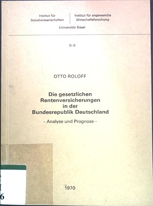 Bild des Verkufers fr Die gesetzlichen Rentenversicherungen in der Bundesrepublik Deutschland: Analyse und Prognose. Institut fr Sozialwissenschaften, Universitt Basel, D-9; zum Verkauf von books4less (Versandantiquariat Petra Gros GmbH & Co. KG)