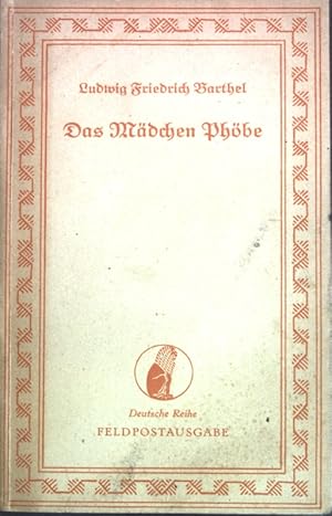 Imagen del vendedor de Das Mdchen Phbe; Erzhlung. a la venta por books4less (Versandantiquariat Petra Gros GmbH & Co. KG)