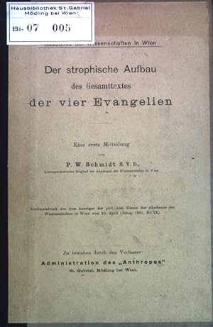 Der strophische Aufbau des Gesamttextes der vier Evangelien; Akademie der Wissenschaften in Wien,...