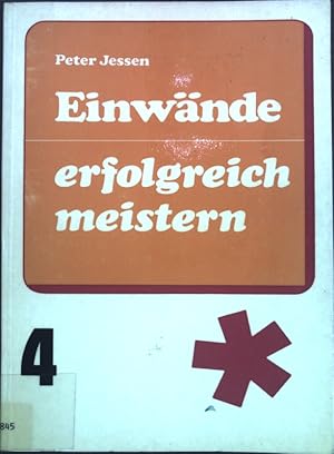 Imagen del vendedor de Einwnde erfolgreich meistern; Verkaufsgesprche, Band 4; a la venta por books4less (Versandantiquariat Petra Gros GmbH & Co. KG)