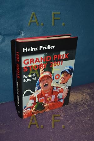 Immagine del venditore per Grand Prix Story 2001: Formel Schumi. venduto da Antiquarische Fundgrube e.U.