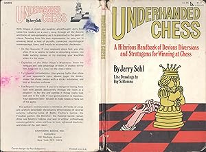Bild des Verkufers fr Underhanded chess : a hilarious handbook of devious diversions and stratagems for winning at chess zum Verkauf von Joseph Valles - Books