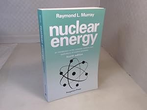 Nuclear Energy: An Introduction to the Concepts, Systems and Applications of Nuclear Processes.