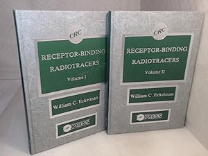 Receptor-Binding Radiotracers. Volume I and Volume 2. (= CRC Series in Radiotracers in Biology an...