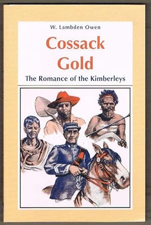 Cossack Gold: The Chronicles of an Early Goldfields Warden