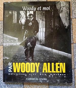 Woody et moi - Entretiens avec Stig Björkman