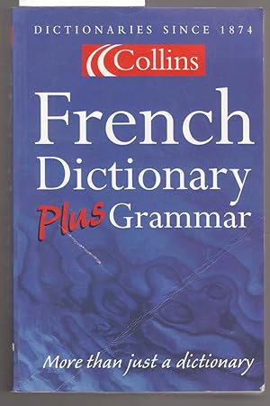 Seller image for Collins French Dictionary Plus Grammar for sale by Laura Books