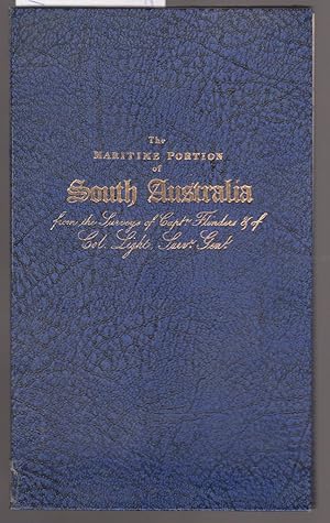 The Maritime Portion of South Australia from the Surveys of Captain Flinders and of Colonel Light...