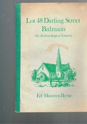 Lot 48 Darling Street Balmain - An Archaeological Enquiry