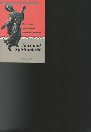 Bild des Verkufers fr Tanz und Spiritualitt. zum Verkauf von Antiquariat-Plate