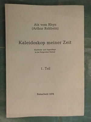 Image du vendeur pour Kaleidoskop meiner Zeit - 1. Teil mis en vente par Buchantiquariat Uwe Sticht, Einzelunter.