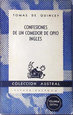 Confesiones de un comedor de opio inglés.