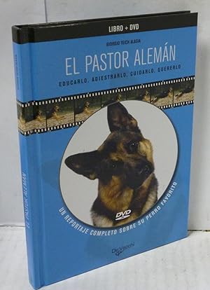Imagen del vendedor de EL PASTOR ALEMAN. LIBRO + DVD- EDUCARLO, ADIESTRARLO, CUIDARLO, QUERERLO a la venta por LIBRERIA  SANZ