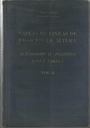 TABLAS DE LINEAS DE POSICION DE ALTURA -Astronomical Position Lines Tables II (nuevas tablas orig...