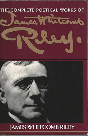 Seller image for The Complete Poetical Works of James Whitcomb Riley for sale by Mom and Pop's Book Shop,