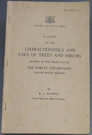 A Guide to the Characteristics and Uses of Trees and Shrubs quoted in the price list of The Fores...