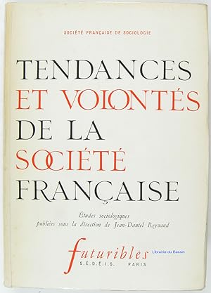 Image du vendeur pour Tendances et volonts de la Socit Franaise mis en vente par Librairie du Bassin