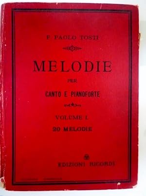 MELODIE PER CANTO E PIANOFORTE Volume I VENTI MELODIE
