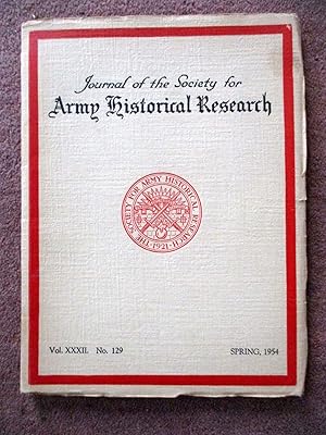 Bild des Verkufers fr Journal of the Society for Army Historical Research Volume XXXII No 129 Spring 1954 + Museum Supplement No 20. zum Verkauf von Tony Hutchinson