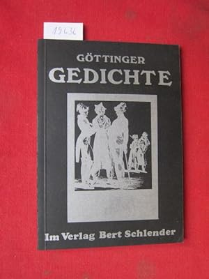 Bild des Verkufers fr Gttinger Gedichte. zum Verkauf von Versandantiquariat buch-im-speicher