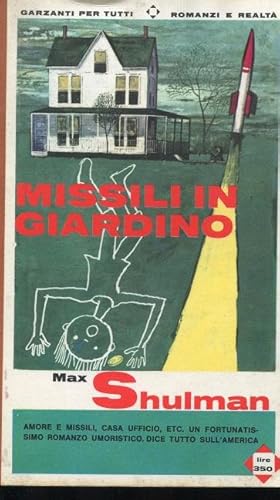 MISSILI IN GIARDINO, Milano, Garzanti, 1965