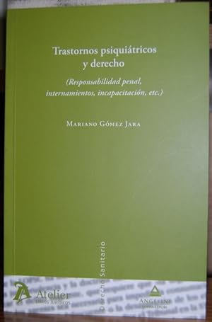 Seller image for TRASTORNOS PSIQUIATRICOS Y DERECHO. (Responsabilidad penal, internamientos, incapacitacin, etc.) for sale by Fbula Libros (Librera Jimnez-Bravo)