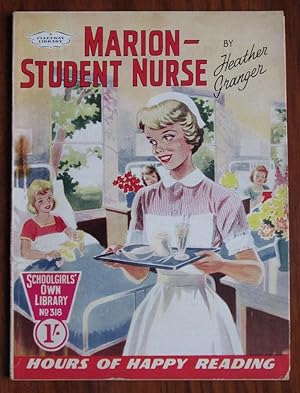 Seller image for Marion - Student Nurse: Schoolgirls' Own Library No 318, 1959 for sale by C L Hawley (PBFA)