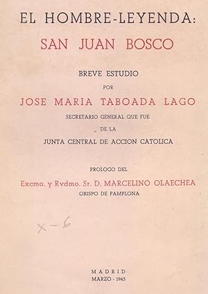 Seller image for EL HOMBRE-LEYENDA: SAN JUAN BOSCO, ESTUDIO BREVE for sale by Libreria 7 Soles