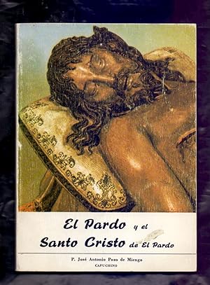 Seller image for EL PARDO Y EL SANTO CRISTO DE EL PARDO - BOSQUEJO HISTORICO - for sale by Libreria 7 Soles