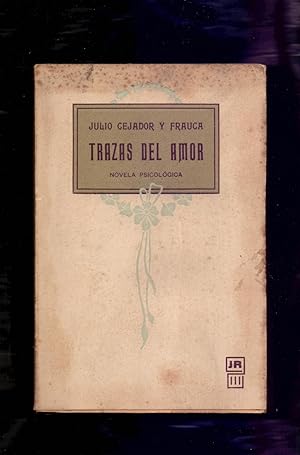 Image du vendeur pour TRAZAS DEL AMOR (NOVELA PSICOLOGICA) mis en vente par Libreria 7 Soles