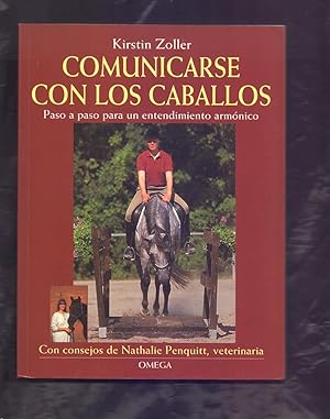 Imagen del vendedor de COMUNICARSE CON LOS CABALLOS - PASO A PASO PARA UN ENTENDIMIENTO ARMONICO a la venta por Libreria 7 Soles