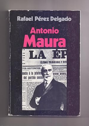Bild des Verkufers fr ANTONIO MAURA zum Verkauf von Libreria 7 Soles