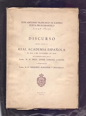 Seller image for DON ANTONIO FRANCISCO DE CASTRO, POETA PRE-ROMANICO (1746-1825) for sale by Libreria 7 Soles