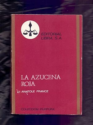 Seller image for LA AZUCENA ROJA for sale by Libreria 7 Soles