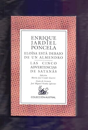 Imagen del vendedor de ELOISA ESTA DEBAJO DE UN ALMENDRO / LAS CINCO ADVERTENCIAS DE SATANAS a la venta por Libreria 7 Soles
