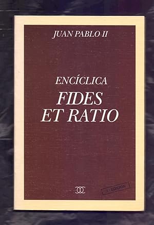 Imagen del vendedor de FIDES ET RATIO - CARTA ENCICLICA SOBRE LAS RELACIONES ENTRE FE Y RAZON a la venta por Libreria 7 Soles
