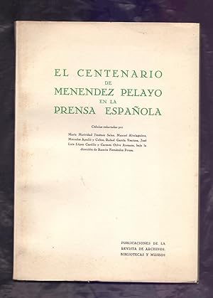 Bild des Verkufers fr EL CENTENARIO DE MENENDEZ PELAYO EN LA PRENSA ESPAOLA zum Verkauf von Libreria 7 Soles
