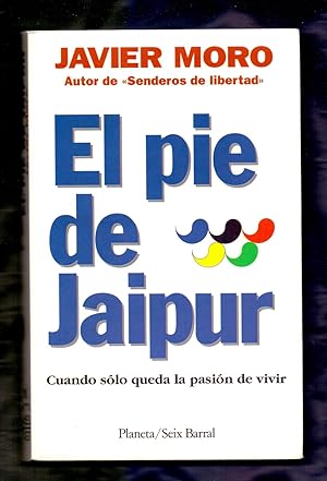 Imagen del vendedor de EL PIE DE JAIPUR - CUANDO SOLO QUEDA LA PASION DE VIVIR a la venta por Libreria 7 Soles