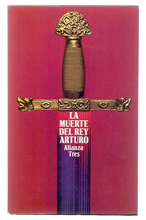 Seller image for LA MUERTE DEL REY ARTURO for sale by Libreria 7 Soles