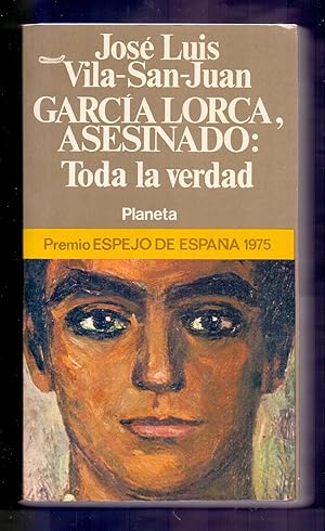 Seller image for GARCIA LORCA, ASESINADO: TODA LA VERDAD for sale by Libreria 7 Soles