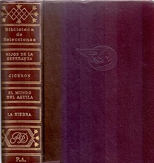 Seller image for HIJOS DE LA ESPERANZA / CICERON / EL MUNDO DEL AGUILA / LA HIEDRA for sale by Libreria 7 Soles